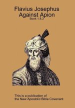 Flavius Josephus Against Apion