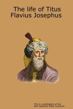The life of Titus Flavius Josephus