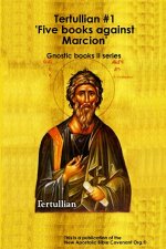 Tertullian #1 'Five books against Marcion