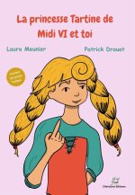 La princesse Tartine de Midi VI et toi