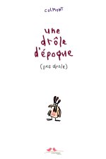 Une drôle d'époque