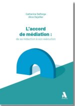 L'accord de médiation : de sa rédaction à son exécution