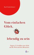 Vom einfachen Glück,  lebendig zu sein