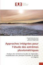 Approches intégrées pour l'étude des extrêmes pluviométriques