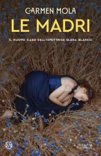 madri. Il nuovo caso dell'ispettrice Elena Blanco