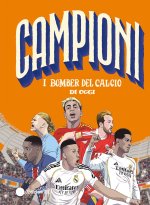 bomber del calcio di oggi