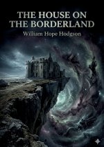 The House on the Borderland