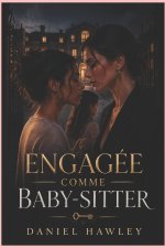 Engagée comme Baby-sitter