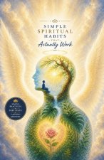 Simple Spiritual Habits That Actually Work