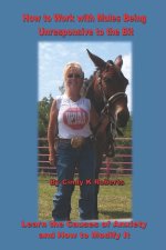 How to Work with Mules Being Unresponsive To the Bit
