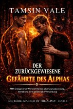 Der zurückgewiesene Gefährte des Alphas