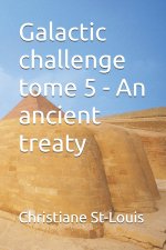 Galactic challenge tome 5 - An ancient treaty