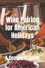 Wine Pairing for American Holidays