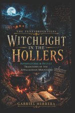 Witch Light in the Hollers