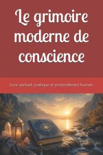 Le grimoire moderne de conscience