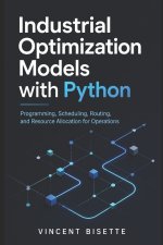 Industrial Optimization Models with Python