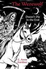 The Werewolf Doesn't Die in the End