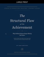 The Structural Flaw of the Achievement
