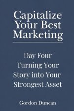 Turning Your Story Into Your Strongest Asset