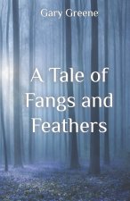 A Tale of Fangs and Feathers