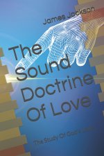 The Sound Doctrine Of Love