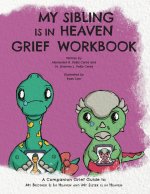 My Sibling is in Heaven Grief Workbook