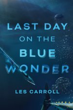 Last Day on the Blue Wonder