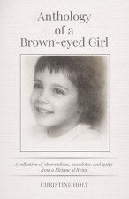 Anthology of a Brown-eyed Girl