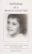 Anthology of a Brown-eyed Girl