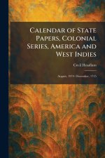Calendar of State Papers, Colonial Series, America and West Indies