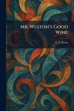 Mr. Weston's Good Wine