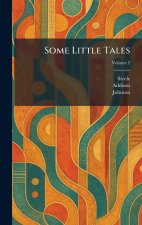 Some Little Tales