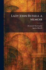 Lady John Russell a Memoir
