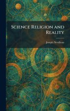 Science Religion and Reality