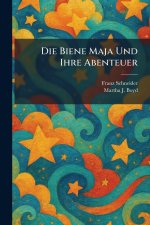 Die Biene Maja Und Ihre Abenteuer