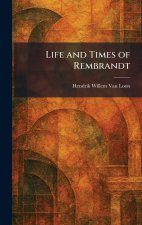Life and Times of Rembrandt