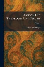 Lexicon FÃ¼r Theologie Und Kirche