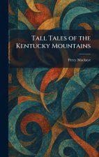 Tall Tales of the Kentucky Mountains