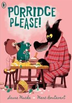 Porridge please!