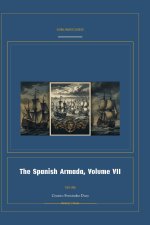 The Spanish Armada, Volume VII