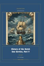 History of the Dutch Sea Service, Part V
