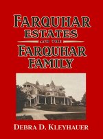Farquhar Estates and the Farquhar Family