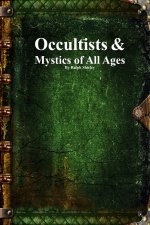 Occultists & Mystics of All Ages
