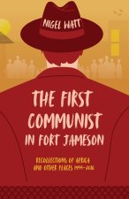 The First Communist in Fort Jameson