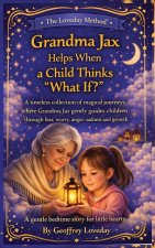 Grandma Jax Helps When a Child Thinks 
