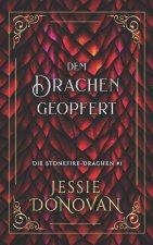 Dem Drachen geopfert