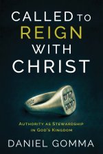 Called to Reign with Christ