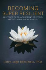 BECOMING SUPER RESILIENT