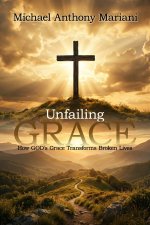 Unfailing GRACE