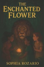 The Enchanted Flower